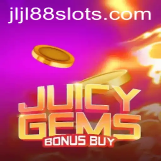 Explore the Thrilling World of JuicyGemsBonusBuy with JLJL88